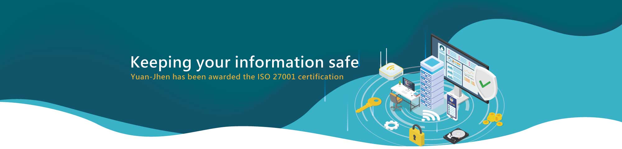 Yuan-Jhen has been awarded the ISO 27001 certification 